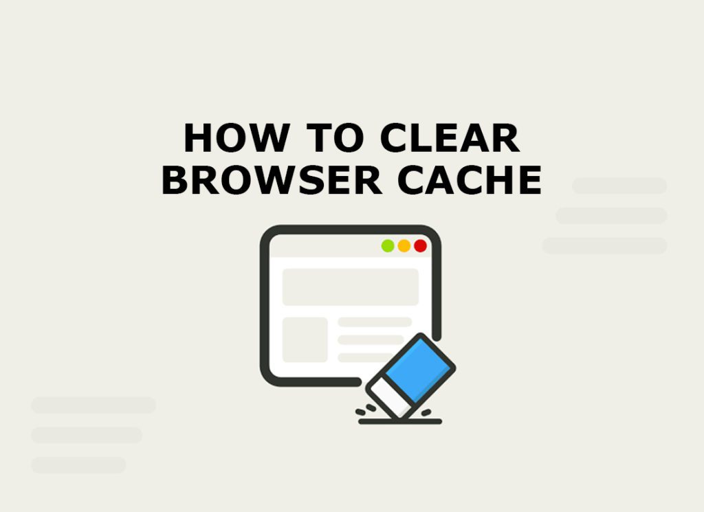 Clear your Browser Cache